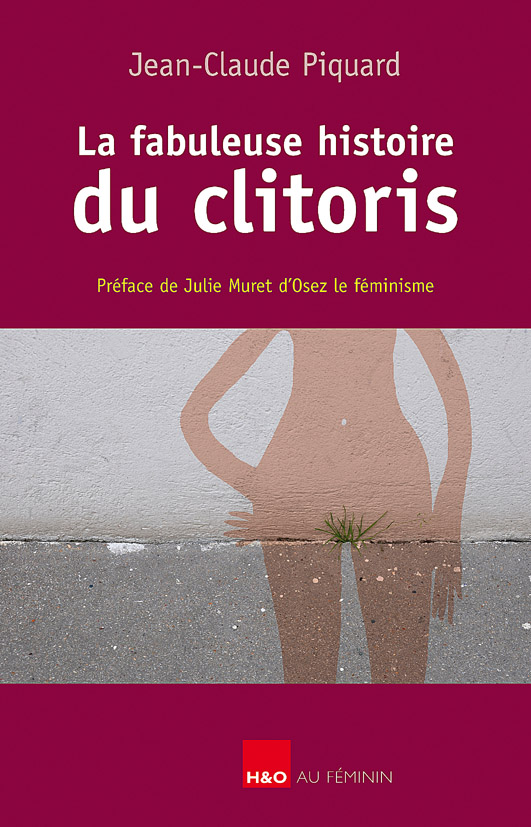 La fabuleuse histoire du clitoris